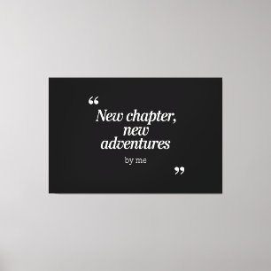 Toile Nouveau chapitre, New Adventures Design by Me