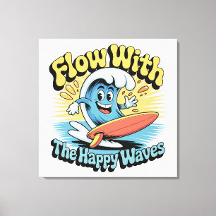 Toile Œuvre d'art murale Flow With The Happy Waves