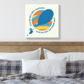 Toile Oh, Les Endroits Où Tu Vas Aller ! "Vous êtes en r (Insitu(Chambre))