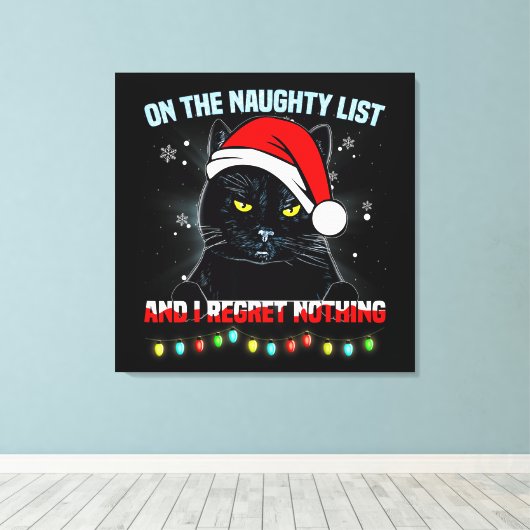 Toile On The Naughty List And I Regret Nothing Cat xmas (Insitu (Plancher de Bois))