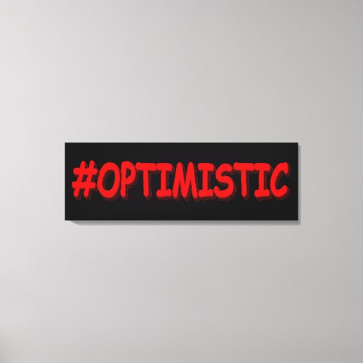 Toile "#OPTIMISTIC" Belle Conception. Commandez dès main (Recto)