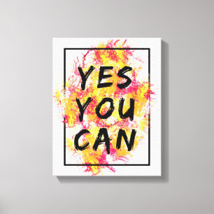 Toile Oui Vous Pouvez, Motivationnel, Inspirant, Moderne
