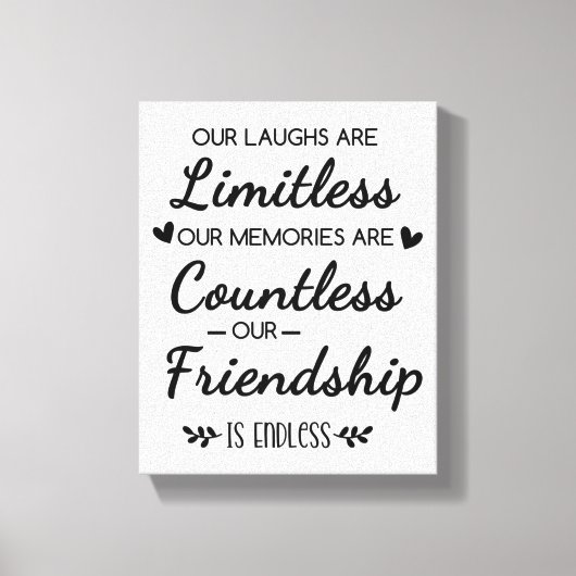 Toile Our Laughs Are Limitless Friendship Quote (Recto)