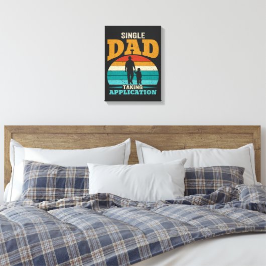 Toile Papa Célibataire Accepte Demande (Insitu(Chambre))