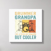 Toile Papi Batteur Comme un Papi Normal Mais Plus Cool (Recto)