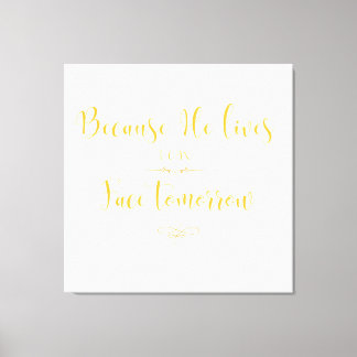 Toile Parce Qu'Il Vit Je Peux Faire Face Demain Chrétien