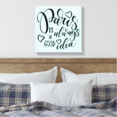 Toile Paris Is Always A Good Idea Script (Insitu(Chambre))