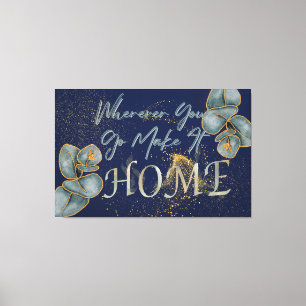 Toile Partout Où Vous Allez, Rentrez Chez Vous