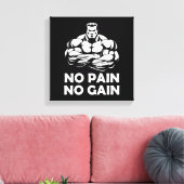 Toile Pas de douleur, pas de gain (Insitu(Salon))