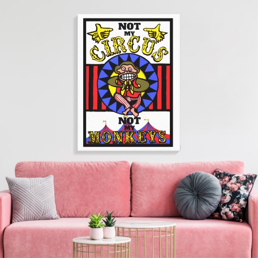 Toile Pas mon cirque, pas mes singes (Insitu(Salon))