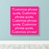Toile Personnaliser phrase citation élégant fuchsia blan (Insitu (Plancher de Bois))