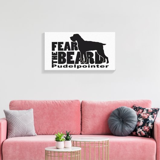 Toile Peur de la barbe - Pudelpointer Gear (Insitu(Salon))
