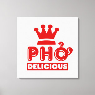 Toile Pho King Delicious