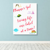 Toile Planner Gal - Vivre la vie un étiquette à la fois! (Insitu (Plancher de Bois))