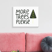Toile Plus d'arbres S'il vous plaît (Insitu(Salon))