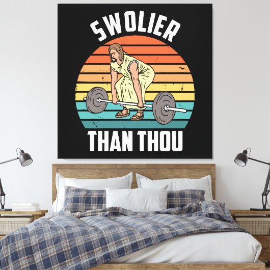 Toile Plus Swolier que toi (Insitu(Chambre))