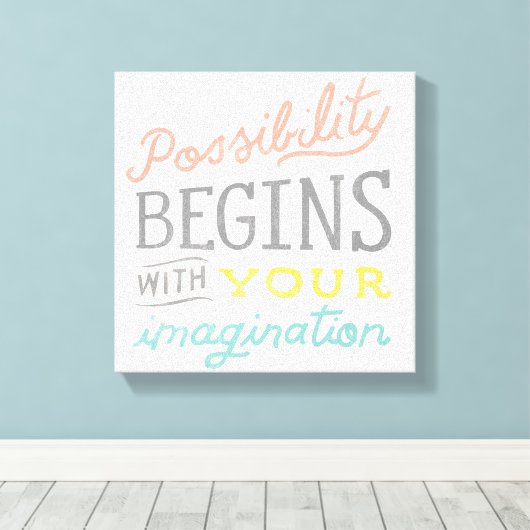 Toile Possibilité Commence Avec Votre Imagination (Insitu (Plancher de Bois))