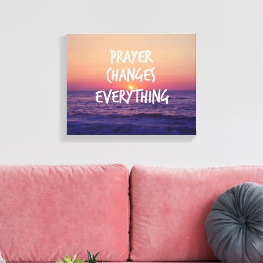 Toile Prayer Changes Everything Christian Quote (Insitu(Salon))