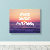 Toile Prayer Changes Everything Christian Quote (Insitu (Plancher de Bois))