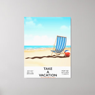Toile Prenez des Vacances