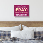 Toile Priez Pour L'Être Humain (Insitu(Chambre))