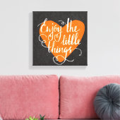 Toile Profitez Des Petites Choses (Insitu(Salon))