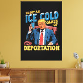 Toile Profitez d'un verre glacé de déportation (Insitu(Salon))