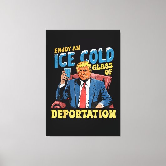 Toile Profitez d'un verre glacé de déportation (Recto)
