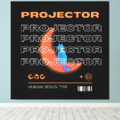 Toile projector, human design type (Insitu (Plancher de Bois))