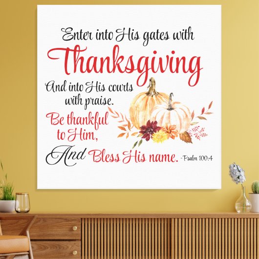 Toile Psaume 100:4 Entre dans ses portes avec Thanksgivi (Insitu(Salon))