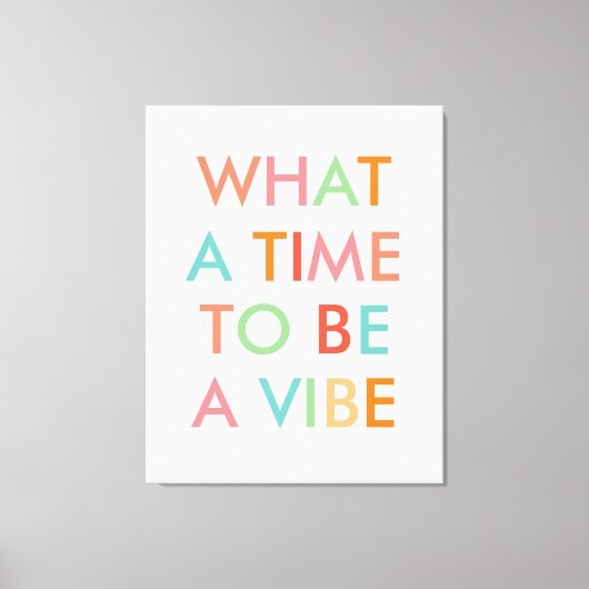 Toile Quelle heure d'être une citation motivationnelle (Recto)