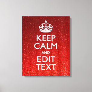 Toile Red Sensation Restez calme et ayez votre texte