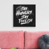 Toile Restez affamé Restez idiot Imprimer (Insitu(Salon))