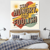 Toile Restez affamés, restez insensés (Insitu(Chambre))