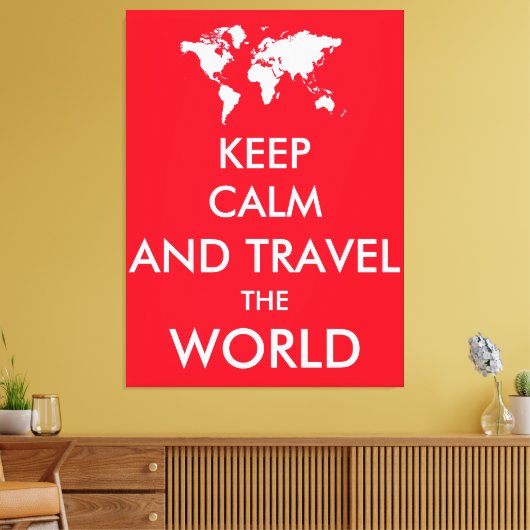 Toile Restez calme et voyagez dans le monde (Insitu(Salon))