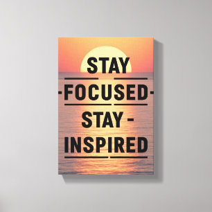 Toile Restez concentré, restez inspiré option 2