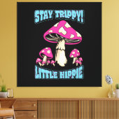 Toile Restez Trippy ! Petit Hippie (Insitu(Salon))