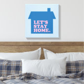 Toile Restons à la maison Bleu (Insitu(Chambre))