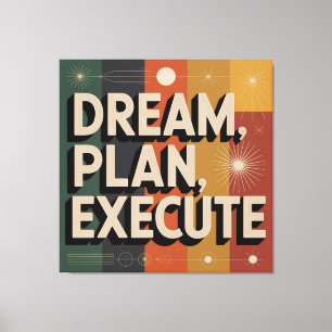 Toile Rêver, Planifier, Exécuter