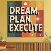 Toile Rêver, Planifier, Exécuter (Insitu(Salon))