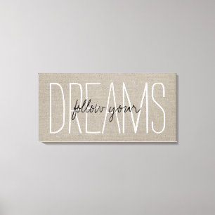 Toile Rustic Chic Suivez Vos Rêves