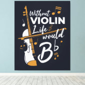Toile Sans Violon La Vie Serait Plat Musicien (Insitu (Plancher de Bois))