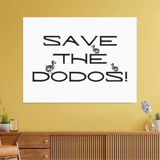 Toile SAUVEZ LES DODOS ! Citation drôle (Insitu(Salon))