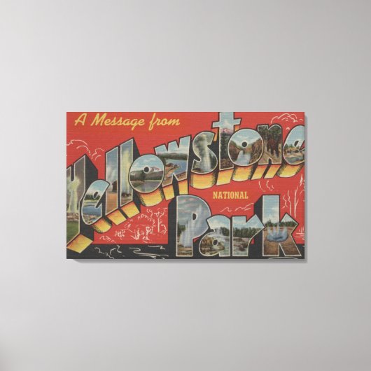 Toile Scènes de grandes lettres - Yellowstone Nat'l Park (Recto)