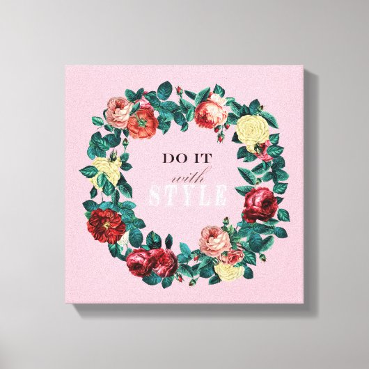 Toile Serre de Roses Vintages motivationnelle (Recto)