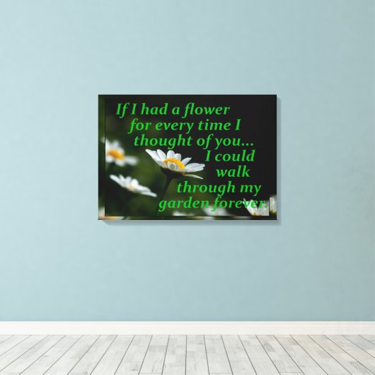 Toile Si J'Avais Une Fleur À Chaque Fois Que Je Pensais  (Insitu (Plancher de Bois))