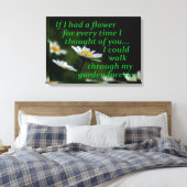 Toile Si j'avais une fleur pour chaque fois que je pensa (Insitu(Chambre))