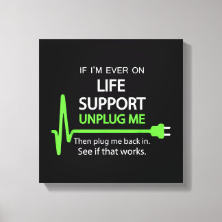 Toile Si je suis jamais en vie soutien T Shirt Funny sar