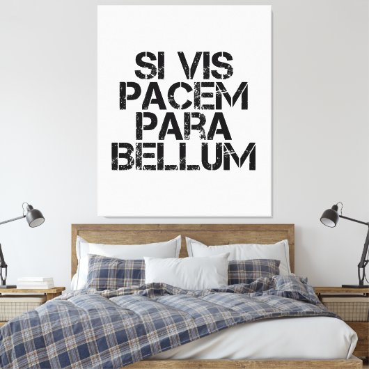 Toile Si Vis Pacem Para Bellum (Insitu(Chambre))