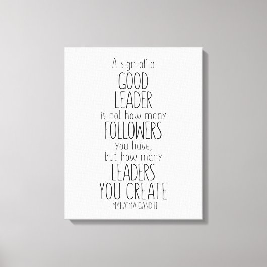Toile Signe D'Un Bon Dirigeant, Citation Du Mahatma Gand (Recto)